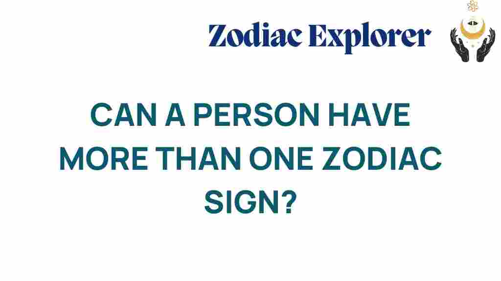 can-a-person-have-more-than-one-zodiac-sign