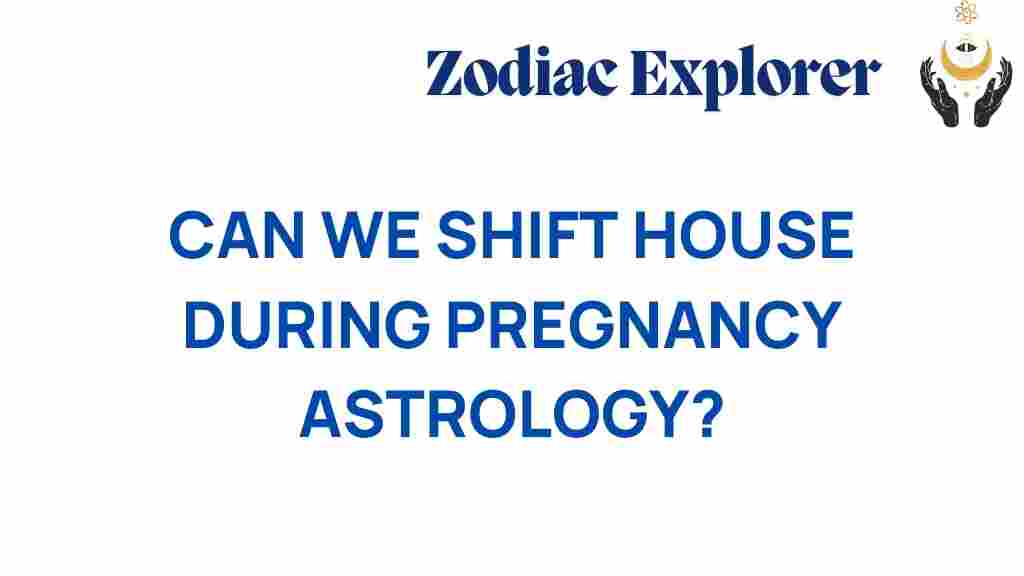 astrology-house-move-pregnancy