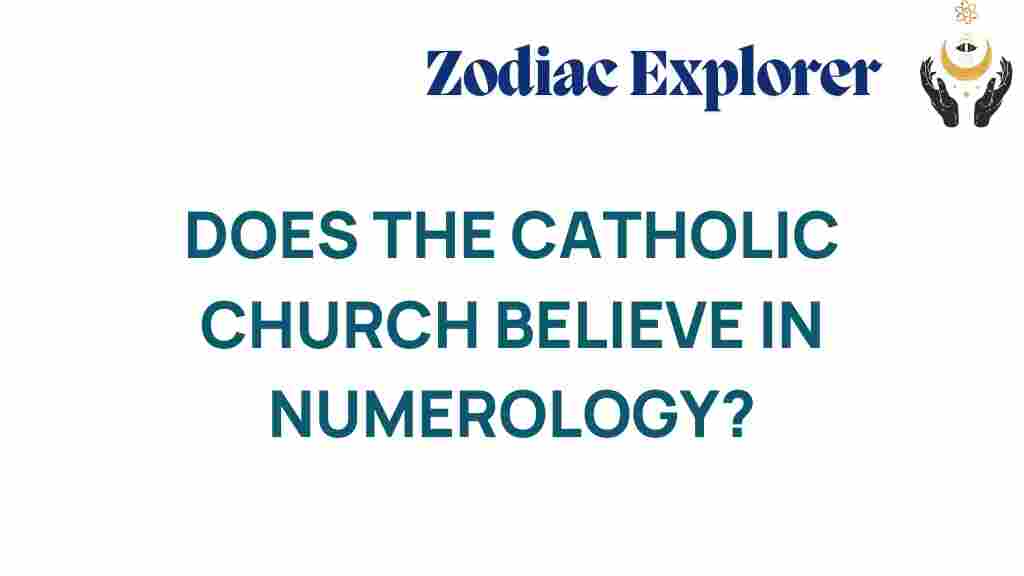does-the-catholic-church-believe-in-numerology