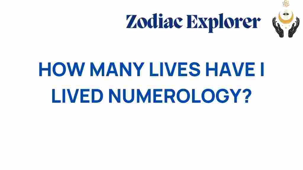 how-many-lives-have-you-lived-numerology