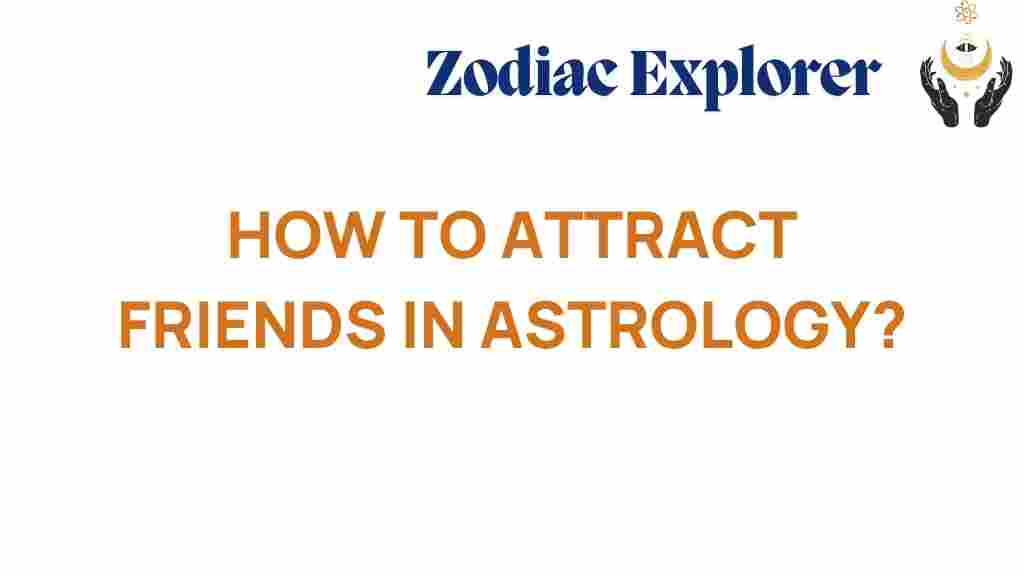 attract-friends-astrology