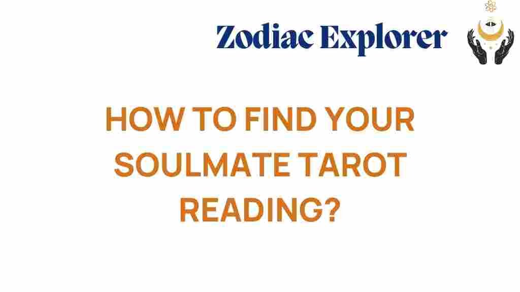 how-to-find-your-soulmate-tarot-reading