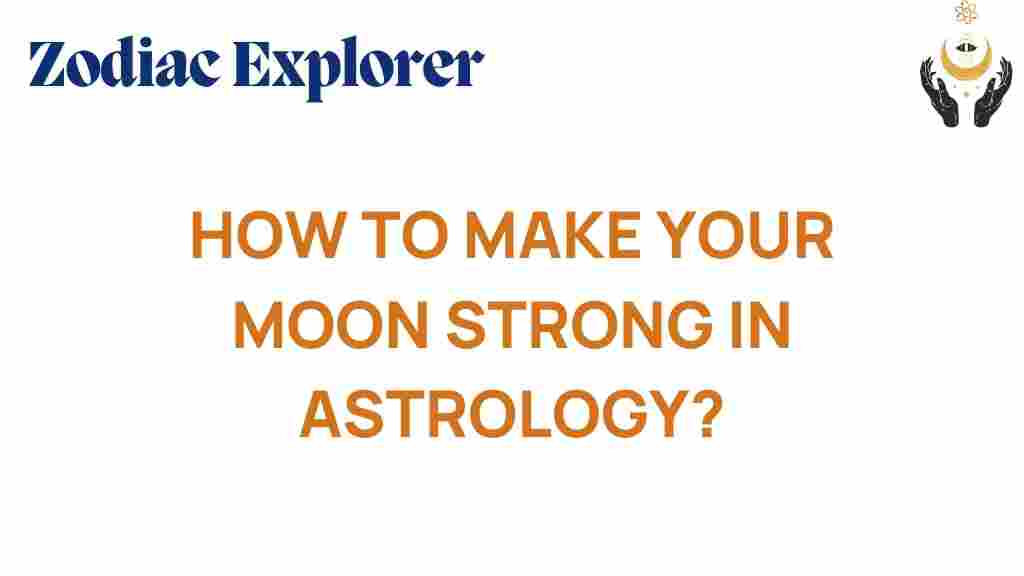 unlock-lunar-power-how-to-strengthen-your-moon