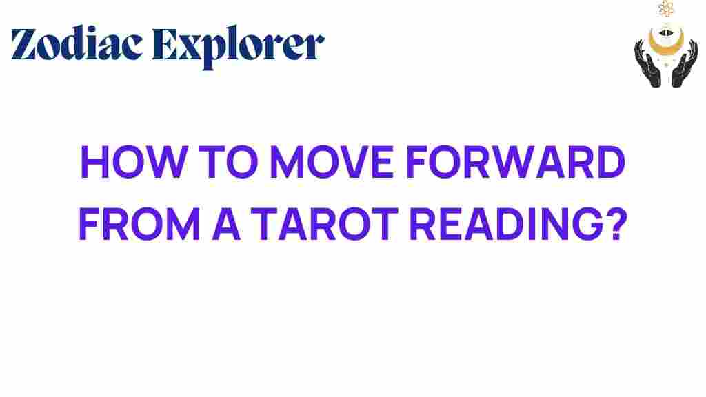 how-to-move-forward-from-a-tarot-reading