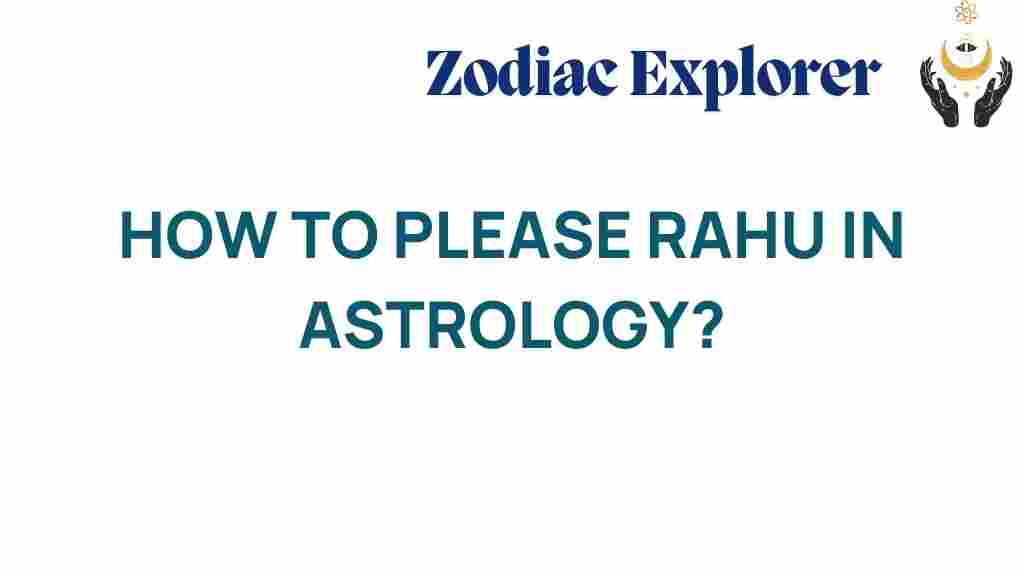 how-to-please-rahu-in-astrology