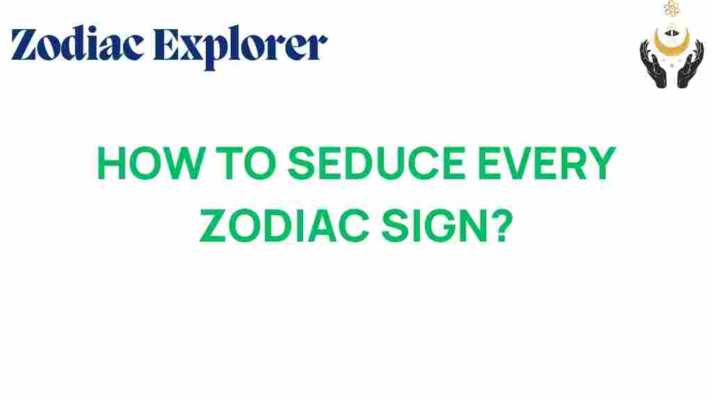 how-to-seduce-every-zodiac-sign
