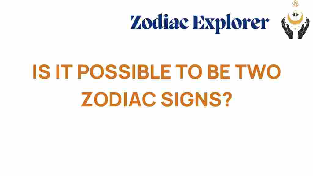 can-you-really-have-two-zodiac-signs
