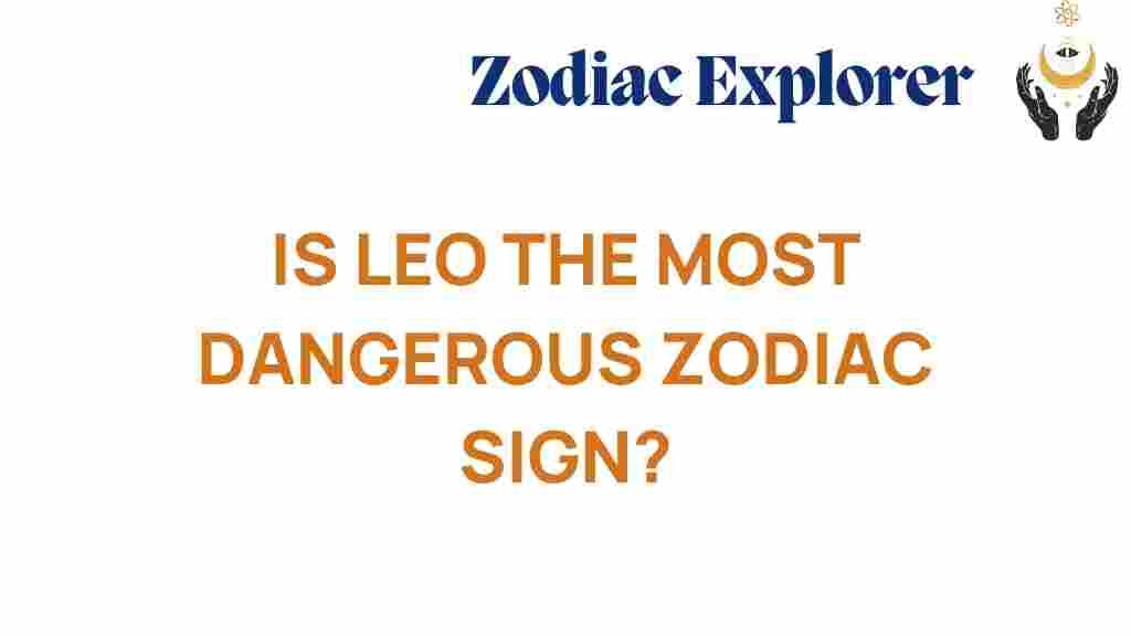 is-leo-dangerous-zodiac-sign