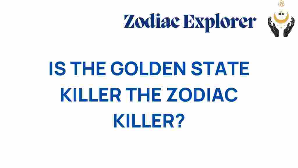 golden-state-killer-zodiac-killer