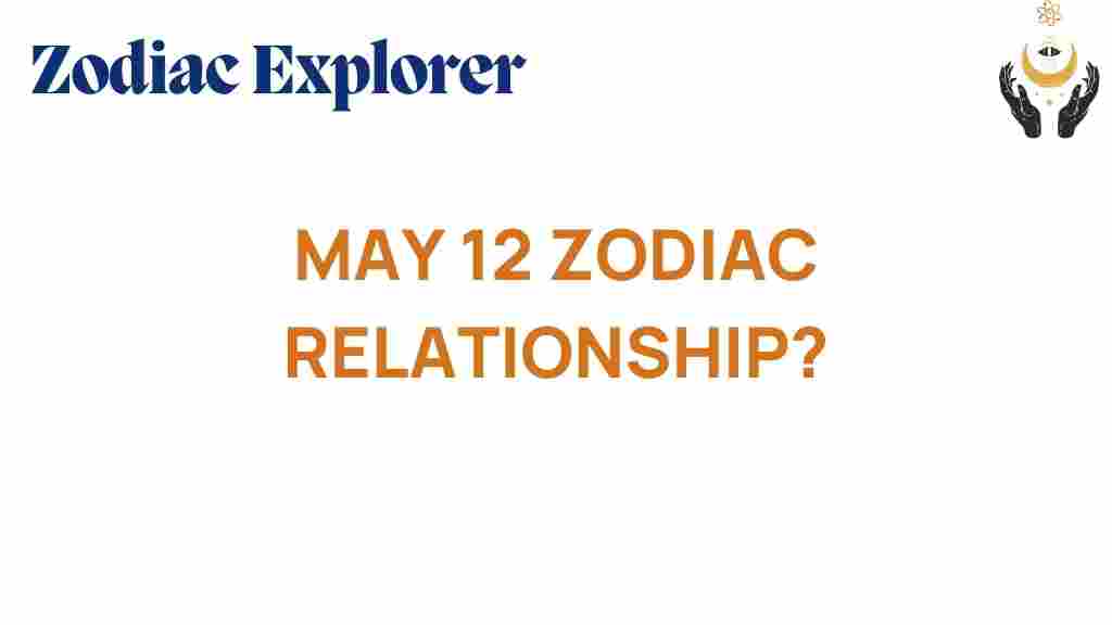 may-12-zodiac-relationship