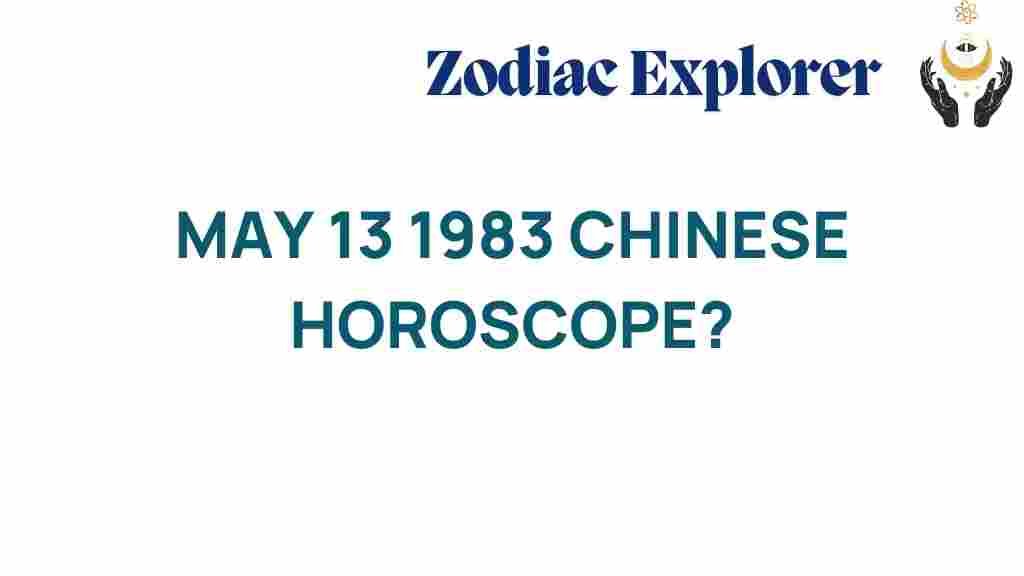 chinese-horoscope-may-13-1983