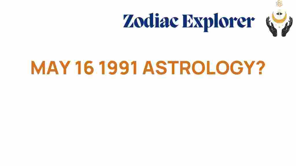 May-16-1991-astrology