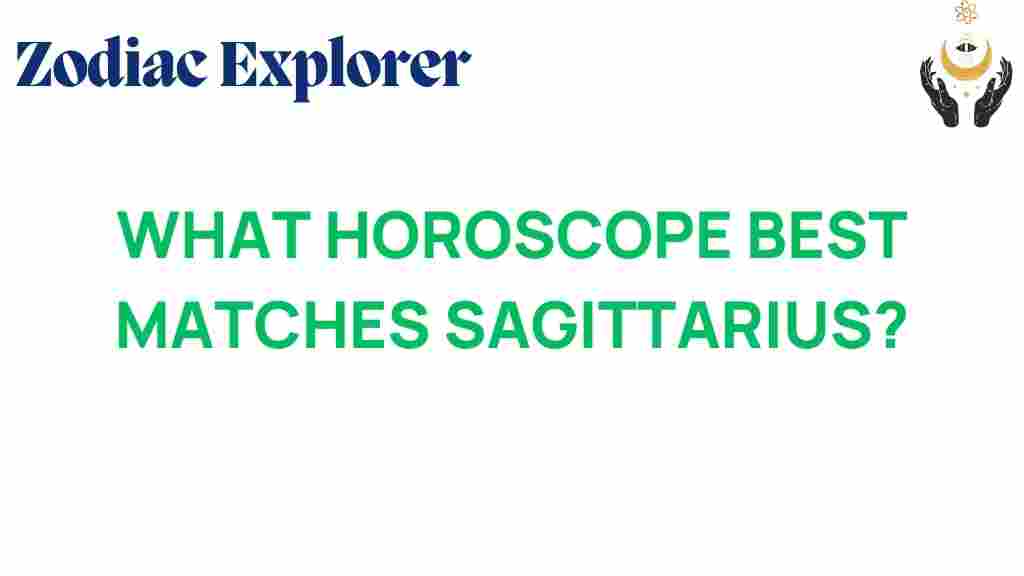 what-horoscope-best-matches-sagittarius