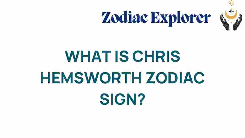chris-hemsworth-zodiac-sign