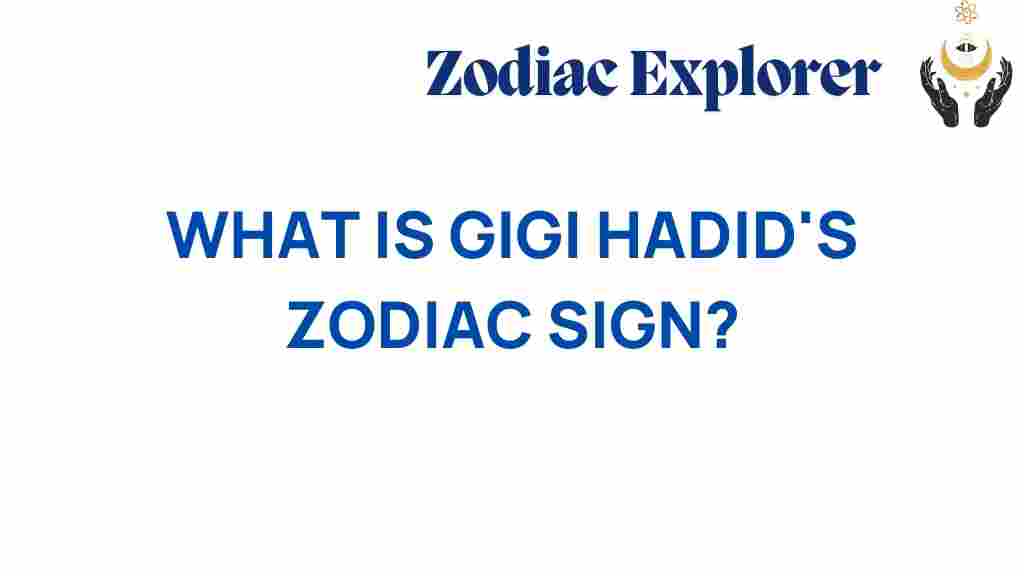 gigi-hadid-zodiac-sign