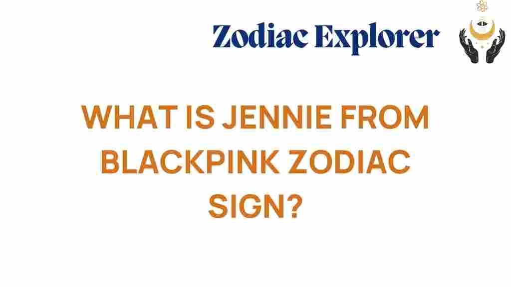 jennie-blackpink-zodiac-sign