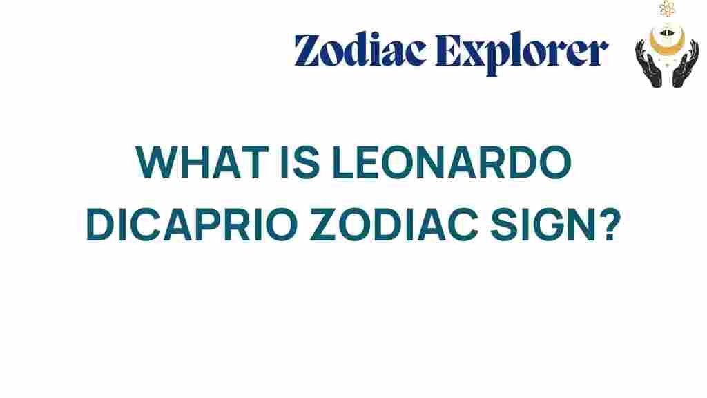 leonardo-dicaprio-zodiac-sign