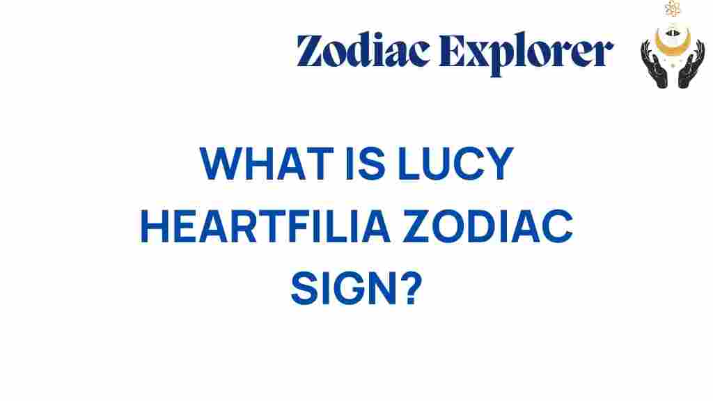 lucy-heartfilia-zodiac-sign