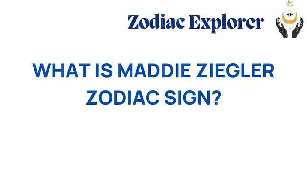 maddie-ziegler-zodiac-sign