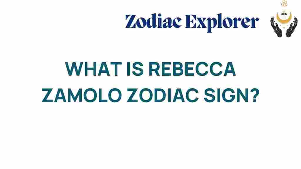 rebecca-zamolo-zodiac-sign