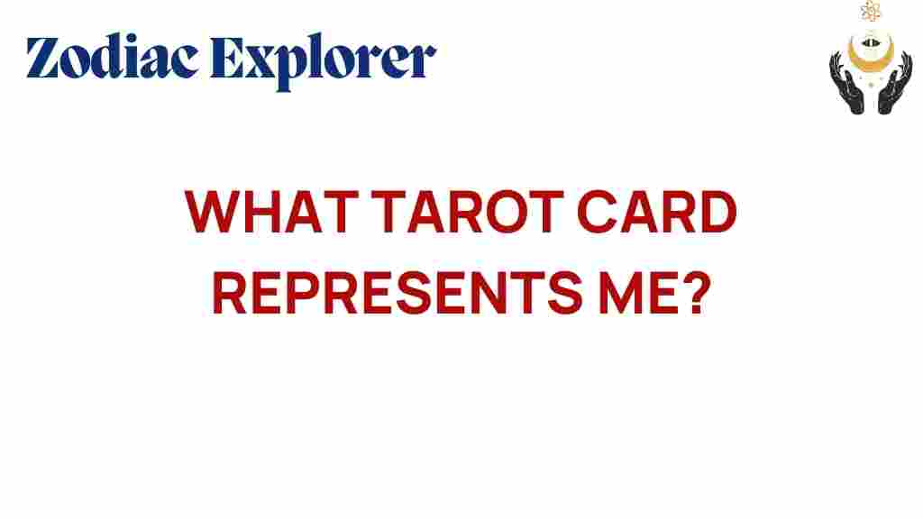 what-tarot-card-represents-you