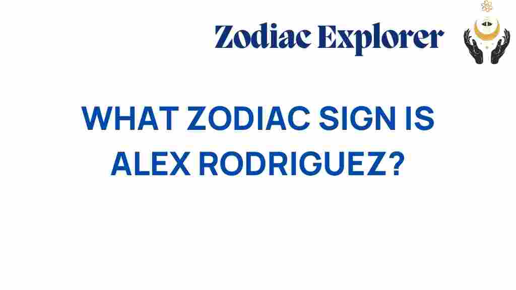 alex-rodriguez-zodiac-sign