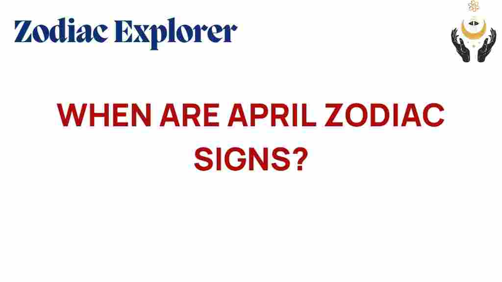 april-zodiac-signs