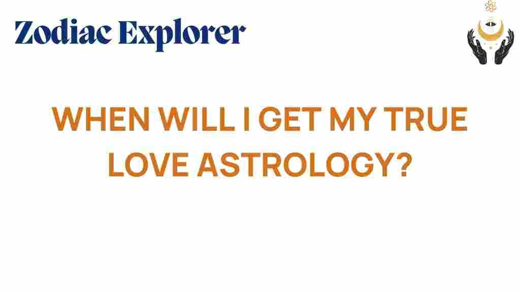 astrology-when-will-true-love-find-you