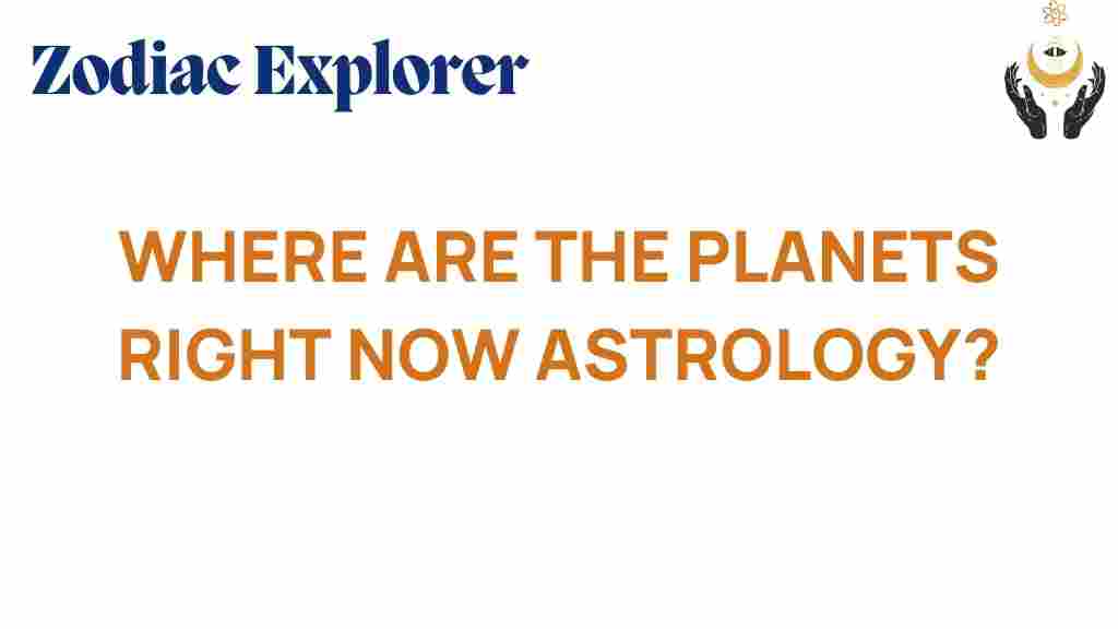 astrology-where-are-the-planets-right-now