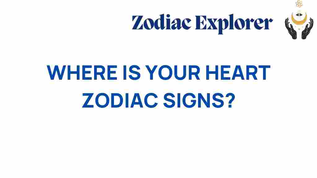 where-is-your-heart-zodiac-signs