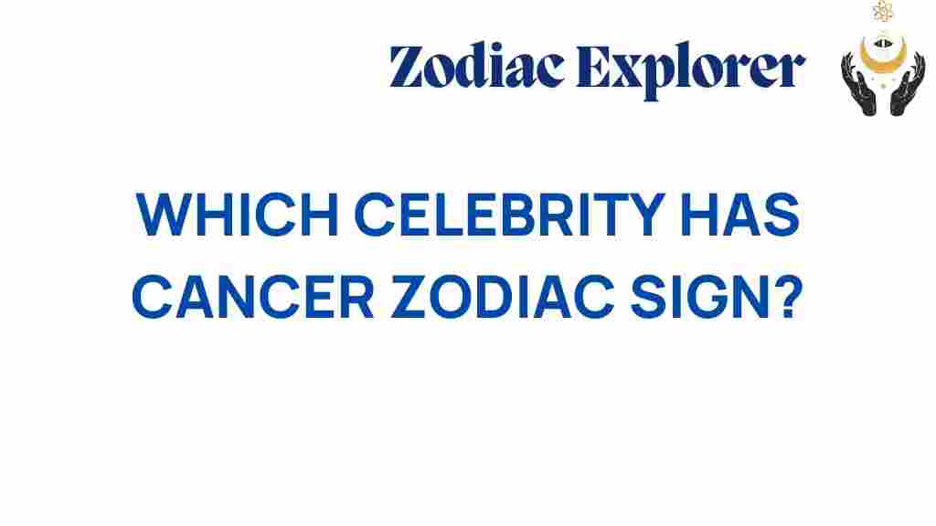 cancer-zodiac-sign-celebrities