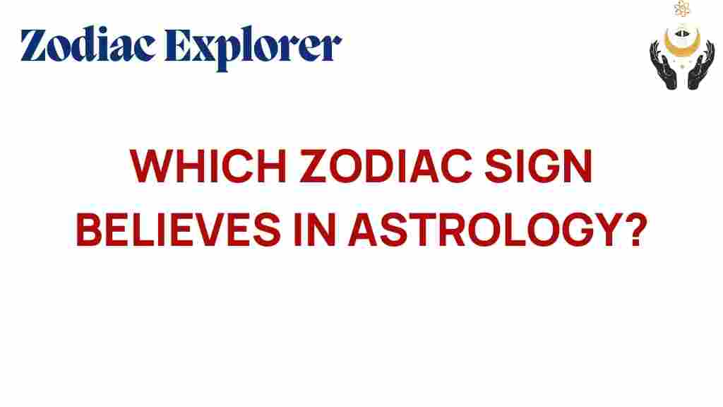 discover-which-zodiac-sign-believes-in-astrology
