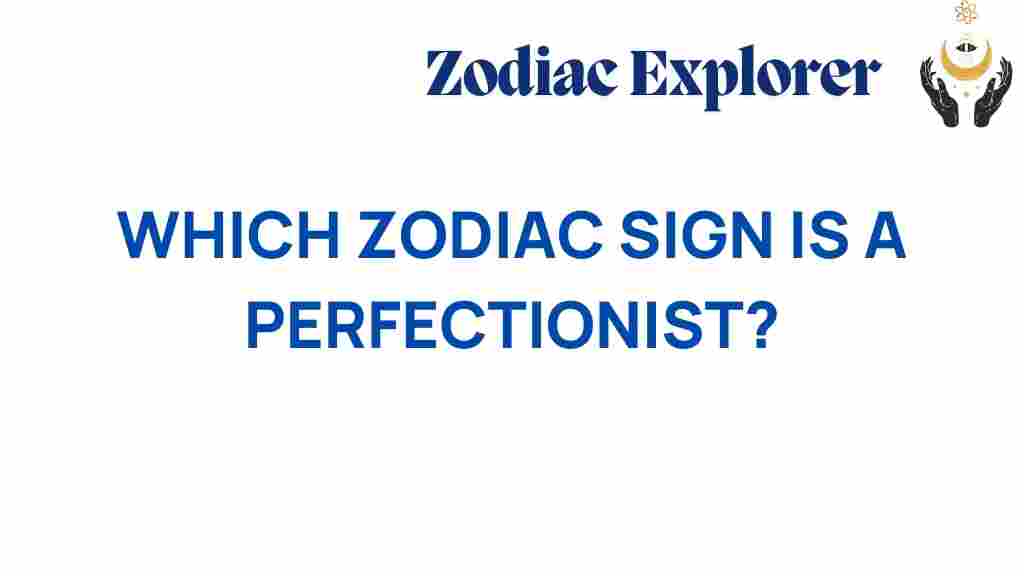 perfectionist-zodiac-sign