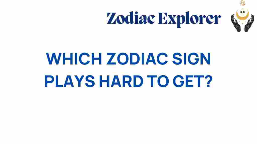 zodiac-sign-hard-to-get