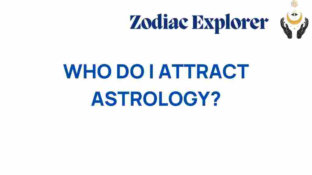 astrology-attraction-who-do-i-attract