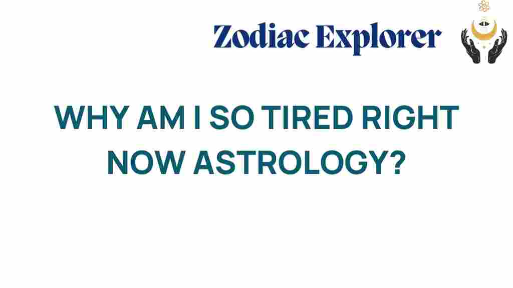 why-am-i-so-tired-astrology