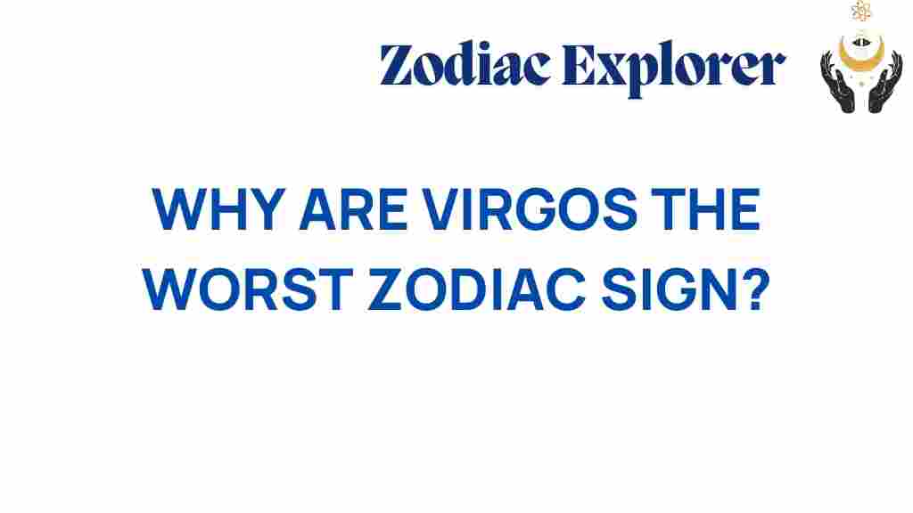 virgos-worst-zodiac-sign
