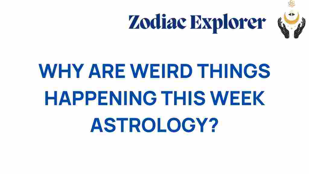 astrology-weird-things-happening-this-week