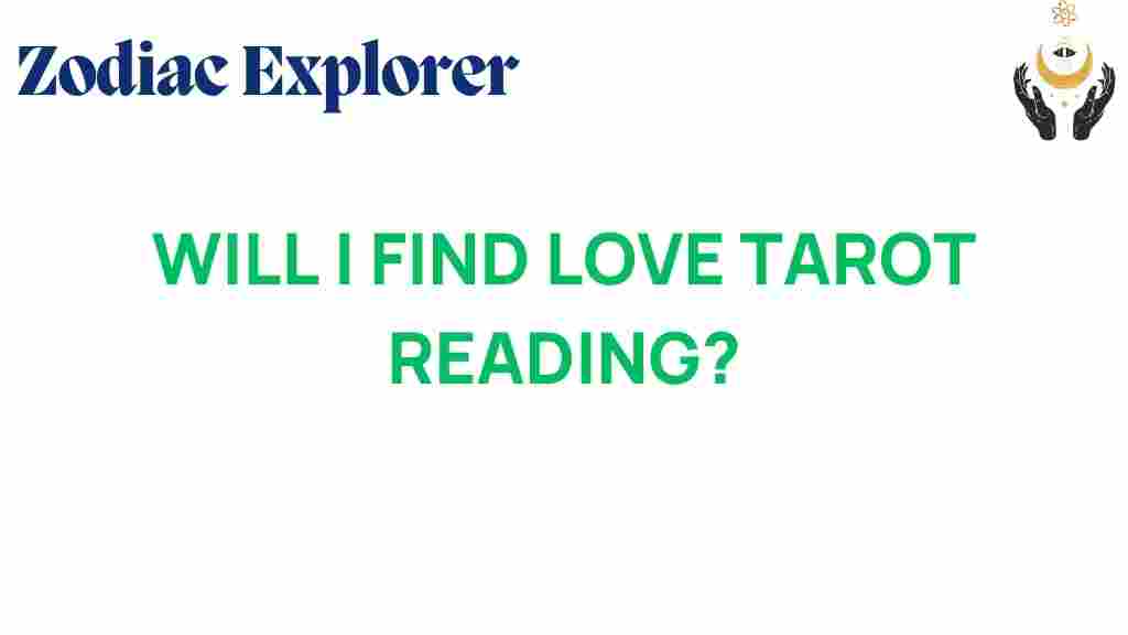 will-i-find-love-tarot-reading